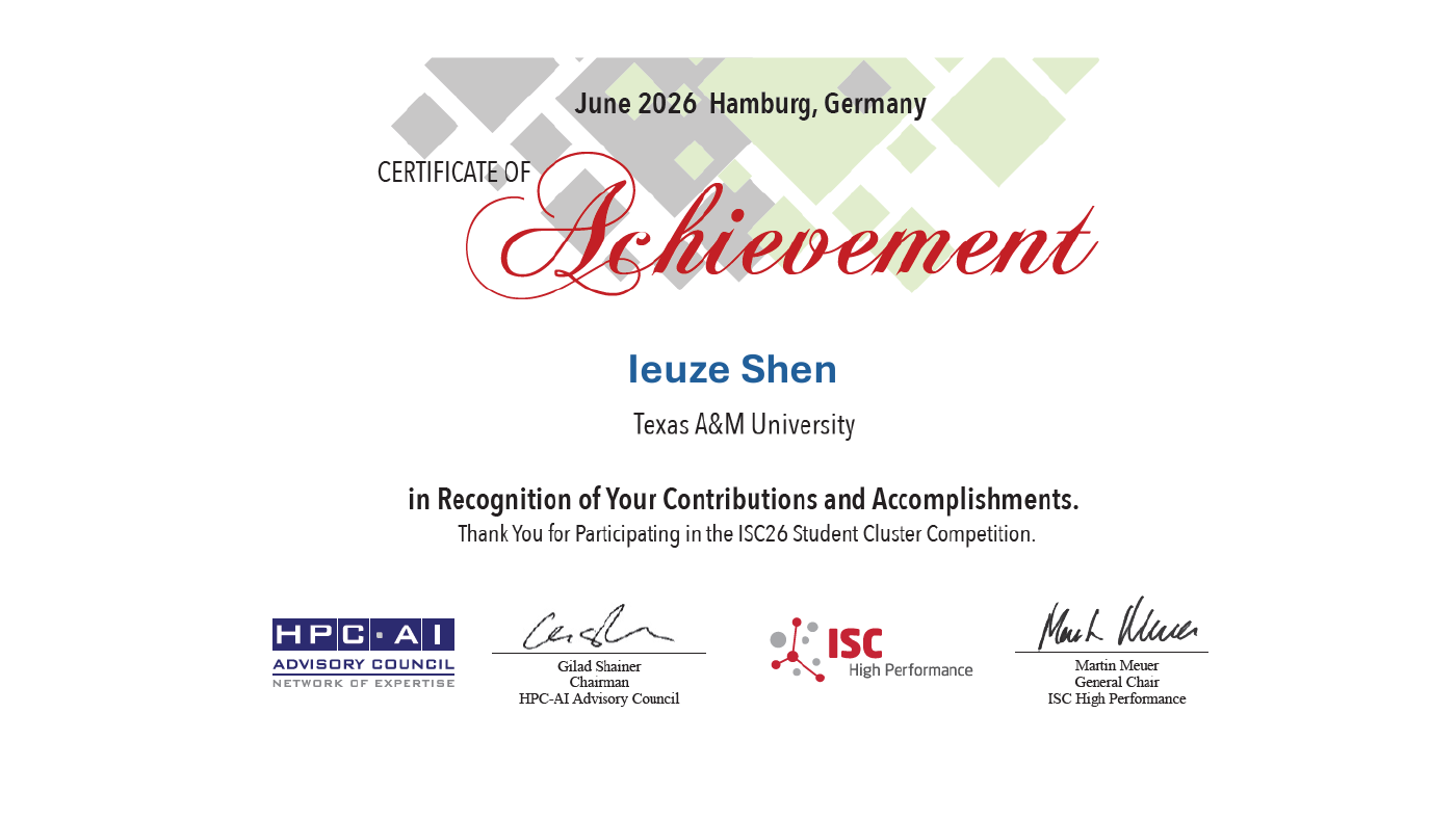 ISC26 Student Cluster Competition certificate for Ieuze Shen, Texas A&M University, June 2026, Hamburg, Germany.